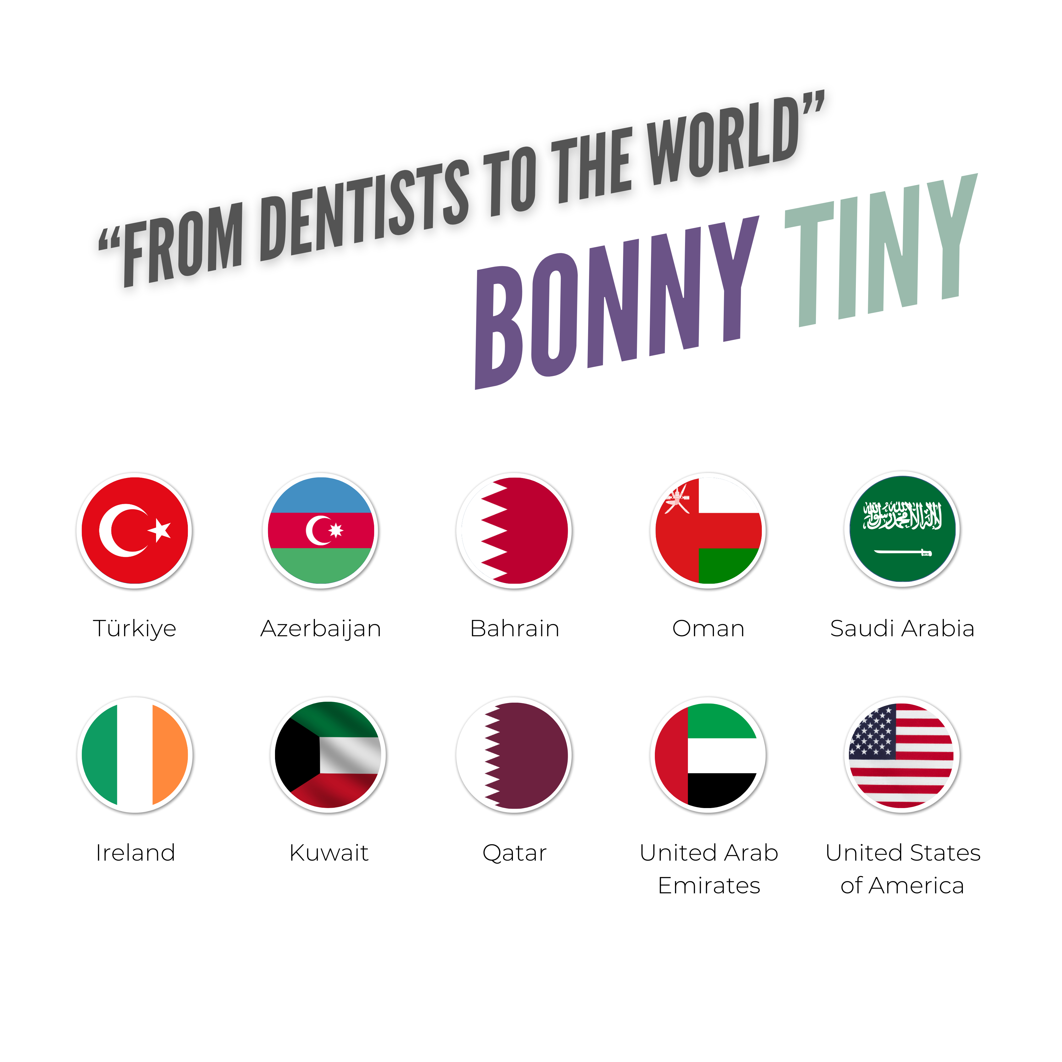 From Dentists to the world